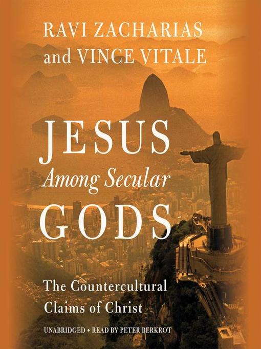 Title details for Jesus Among Secular Gods by Ravi Zacharias - Wait list